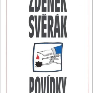 Zdeněk Svěrák – POVÍDKY (Zdeněk Svěrák) (česky)