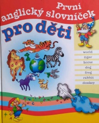 První anglický slovníček pro děti (Tomáš Hroch) (česky)
