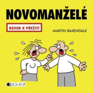 Novomanželé - návod k přežití (Martin Baxendale) (česky)