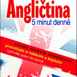 Angličtina - 5 minut denně (Ing. Iva Dostálová) (česky)