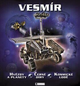 Vesmír - hvězdy a planety, černé díry, kosmické lodě (Mike Goldsmith) (česky)