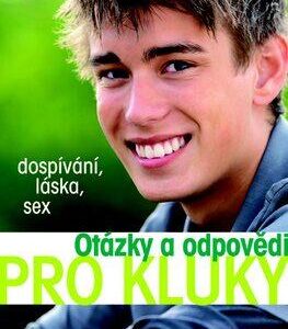 Otázky a odpovědi pro kluky - dospívání, láska, sex (Peter Hirscher) (česky)