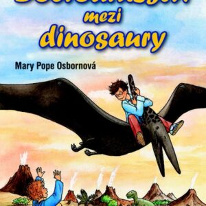 Dobrodružství mezi dinosaury (Osborne Mary Pope) (česky)