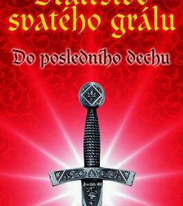 Bratrstvo Svatého grálu – Do posledního dechu (Rainer M. Schröder) (česky)