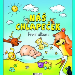 Náš chlapeček – První album (Hana Schwarzová) (česky)