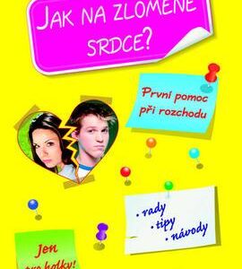 Jak na zlomené srdce? (Sylvia Schneider) (česky)