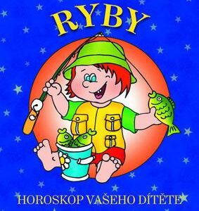 Ryby – Horoskop vašeho dítěte (Dagmar Kludská) (česky)