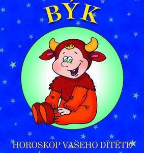 Býk – Horoskop vašeho dítěte (Dagmar Kludská) (česky)