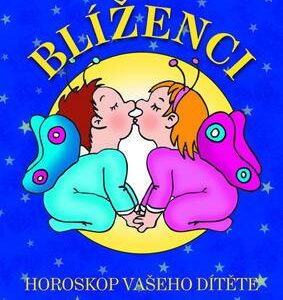 Blíženci – Horoskop vašeho dítěte (Dagmar Kludská) (česky)