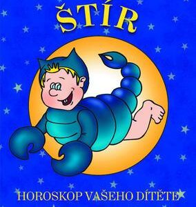 Štír – Horoskop vašeho dítěte (Dagmar Kludská) (česky)