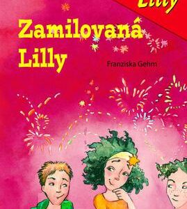 Divoška Lilly - Zamilovaná Lilly (Franziska Gehm) (česky)