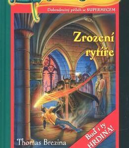 Dračí meč – Zrození rytíře (Thomas C. Brezina) (česky)