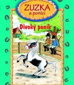 Zuzka a poníci – Divoký poník (Dagmar H. Mueller) (česky)