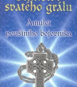 Bratrstvo svatého grálu – Amulet pouštního bojovníka (Rainer M. Schröder) (česky)