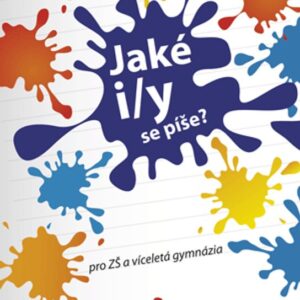 Jaké i/y se píše? (Jana Eislerová) (česky)