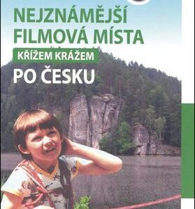 Nejznámější filmová místa – Křížem krážem po Česku (Radek Laudin) (česky)