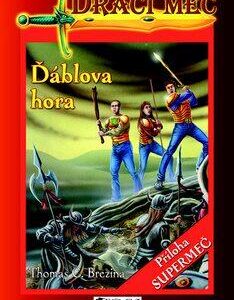 DRAČÍ MEČ – Ďáblova hora (Thomas C. Brezina) (česky)