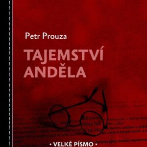 Tajemství anděla (Petr Prouza) (česky)