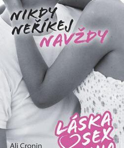 Láska, sex, touha – Nikdy neříkej navždy (Ali Cronin) (česky)