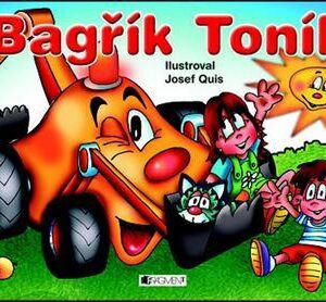 Bagřík Toník (Josef Quis) (česky)