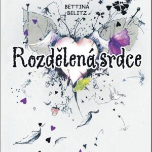 Rozdělená srdce (Bettina Belitzová) (česky)