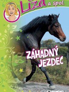 Líza a spol. – Záhadný jezdec (Dagmar Hoßfeld) (česky)