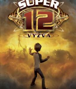 SUPER 12 – Výzva (Michael Grant) (česky)