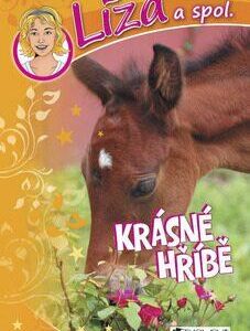 Líza a spol. – Krásné hříbě (Dagmar Hoßfeld) (česky)