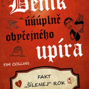 Deník úúúplně obyčejného upíra – Fakt "šílenej" rok (Tim Collins) (česky)
