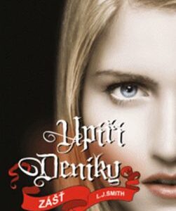 Upíří deníky 3 - Zášť - 3. v. brož. (L. J. Smith) (česky)