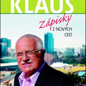 Zápisky z nových cest (Prof. Ing. Václav Klaus CSc.) (česky)