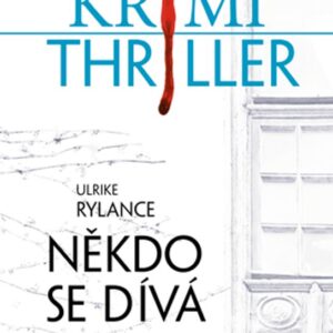 Někdo se dívá (Ulrike Rylance) (česky)