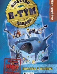 Ripleyho záhady R-TÝM – Hrozba z hlubin (Kay Wilkins) (česky)