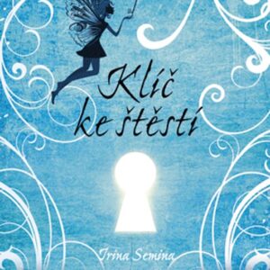 Klíč ke štěstí (Irina Semina) (česky)