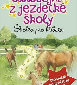 Čarodějky z jezdecké školy - Školka pro hříbata (Carola von Kessel) (česky)