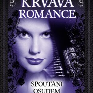 Krvavá romance – Spoutáni osudem (Alice Moon) (česky)
