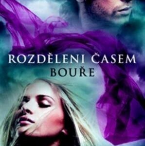 Rozděleni časem – Bouře (Julie Cross) (česky)