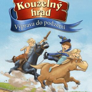 Kouzelný hrad – Výprava do podzemí (Thomas C. Brezina) (česky)