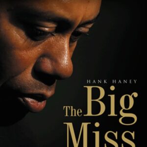 The Big Miss – Můj žák Tiger Woods (Haney Hank) (česky)