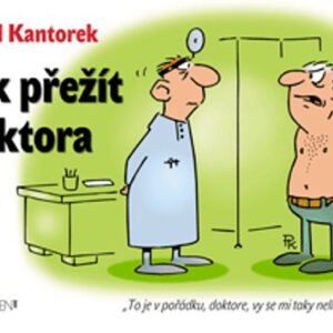 Jak přežít doktora (Pavel Kantorek) (česky)
