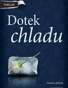 Thriller – Dotek chladu (Tamina Berger) (česky)