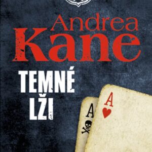 Temné lži (Andrea Kane) (česky)