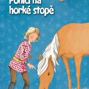 Ela a Mrkvička - Poníci na horké stopě (Dagmar Mueller) (česky)