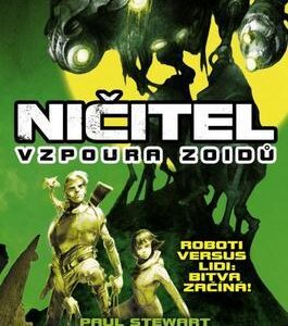 Ničitel - Vzpoura zoidů (Stewart Paul) (česky)