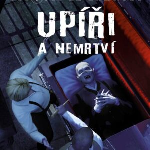 Bytosti ze záhrobí – Upíři a nemrtví (Anita Ganeriová) (česky)