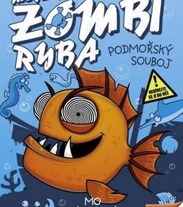 Moje velká tlustá zombí ryba – Podmořský souboj (Mo O'harová) (česky)