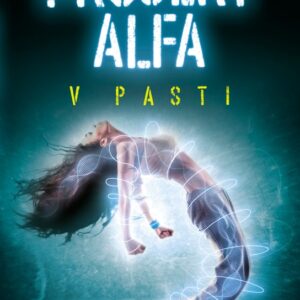 Projekt Alfa - V pasti (Lenka Dostálová) (česky)