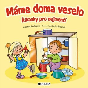 Máme doma veselo (Zuzana Kadlecová) (česky)