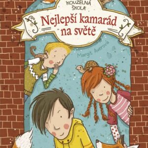 Kouzelná škola - Nejlepší kamarád na světě (Margit Auerová) (česky)