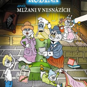 Ducháčkovic rodina aneb Mlžani v nesnázích - 3.díl (Sandra Vebrová) (česky)